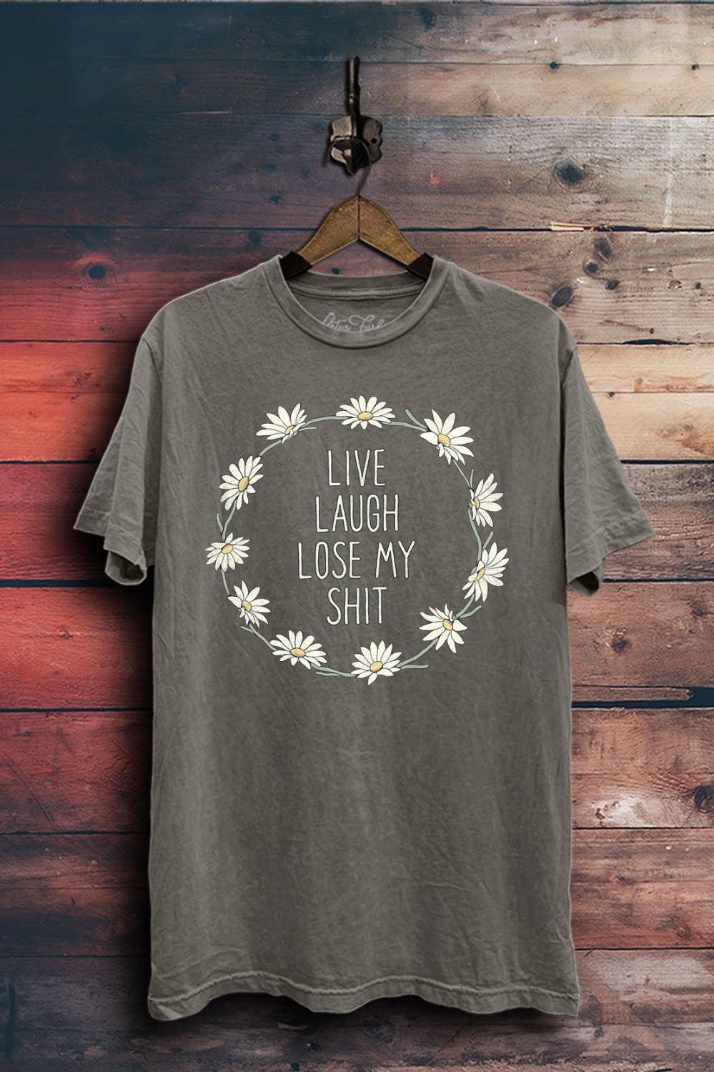 Live Laugh Lose My Shit Graphic Top