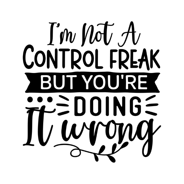 I'm Not a Control Freak Magnet