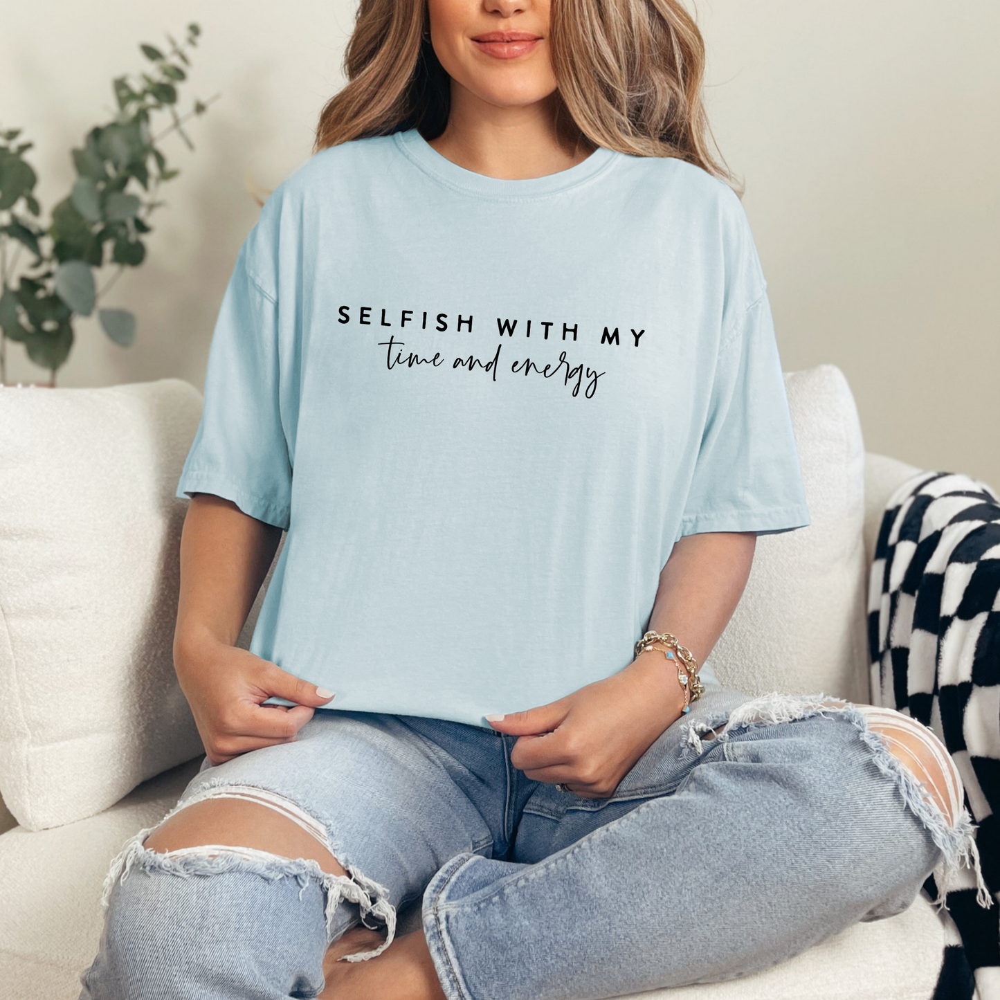 Selfish With My Time & Energy Christian Graphic Tee - Spring