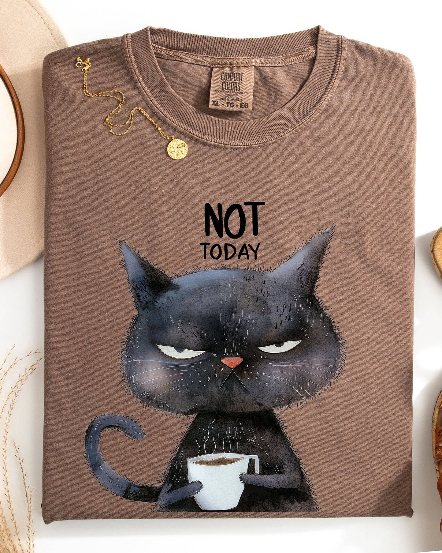 Not Today, Cat, Grumpy, Coffee, Funny, Meme Shirt: Espresso Brown