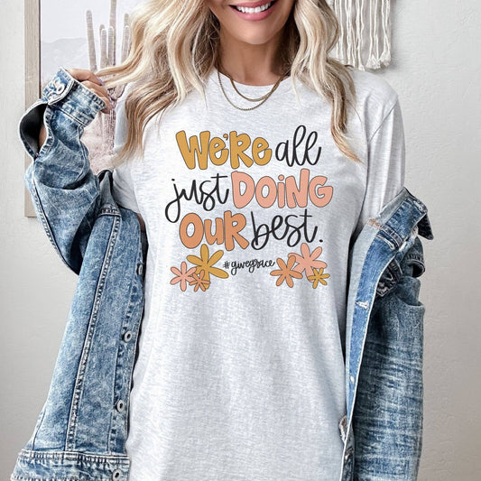 We're All Just Doing Our Best Ash Tee