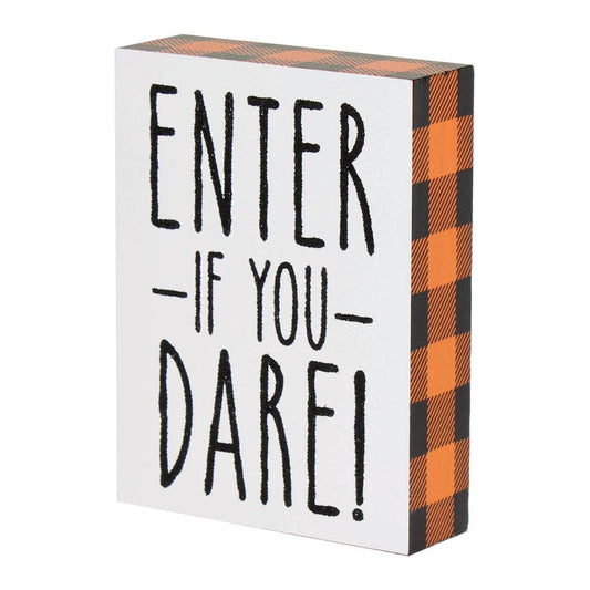 "Enter If You Dare!" Halloween Block Sign