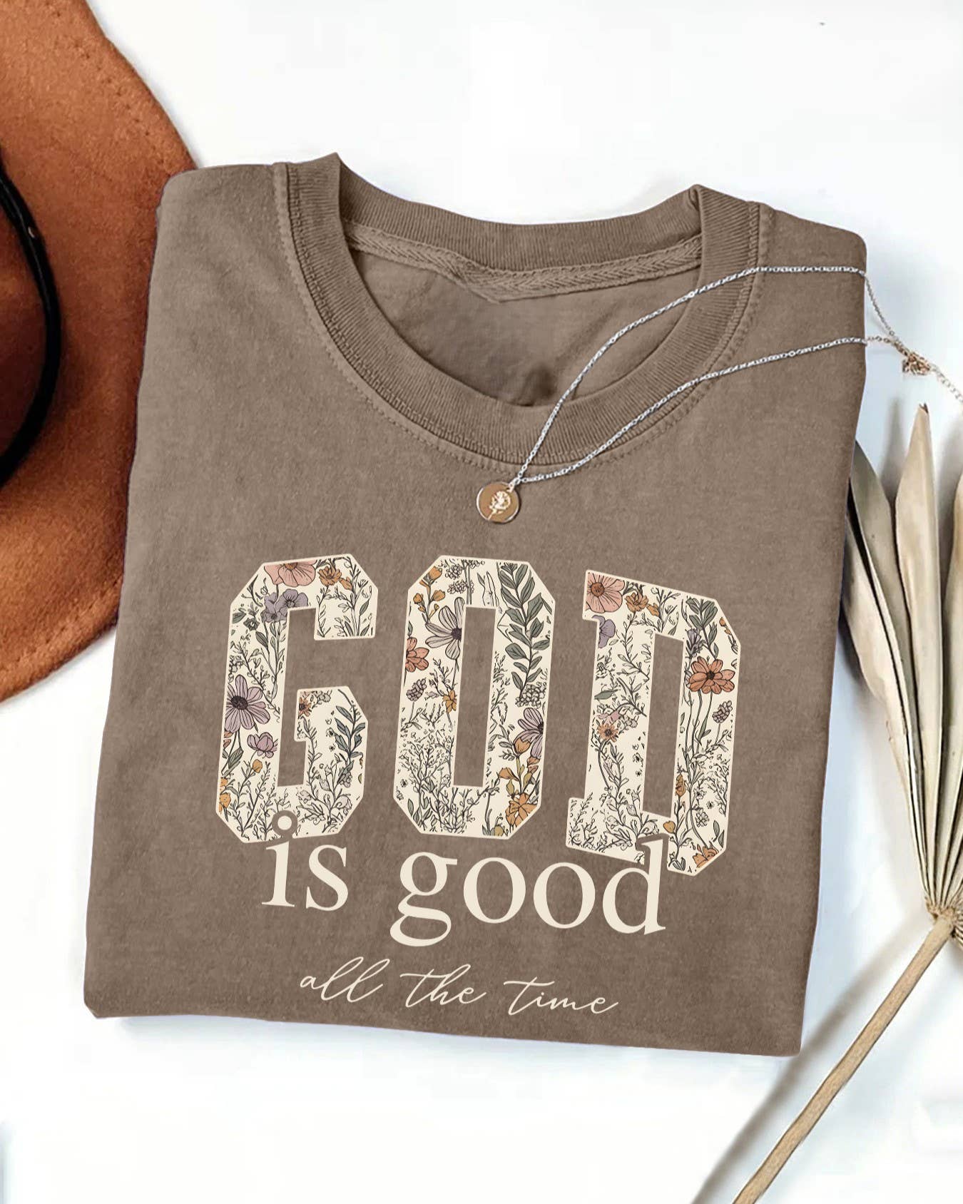 God Is Good All The Time Floral Print T-Shirt