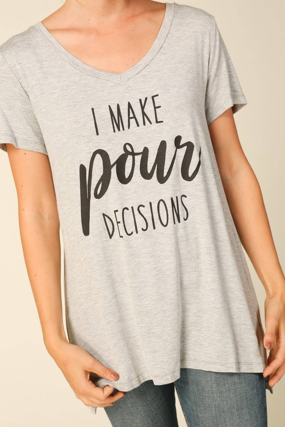 I Make Pour Decisions Graphic Tee