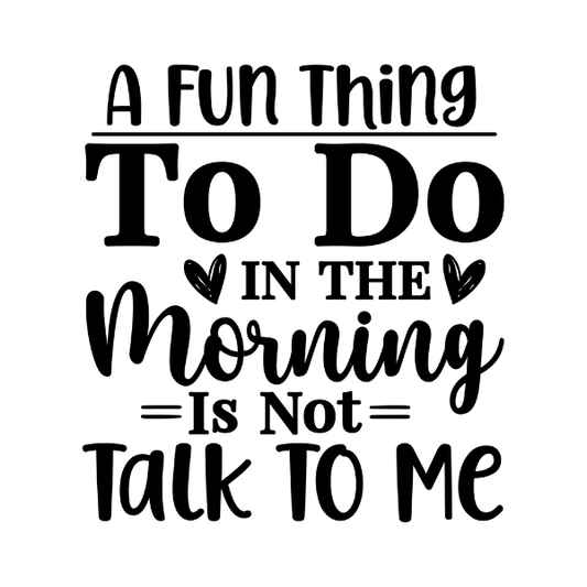 A Fun Thing to do in the Morning Magnet