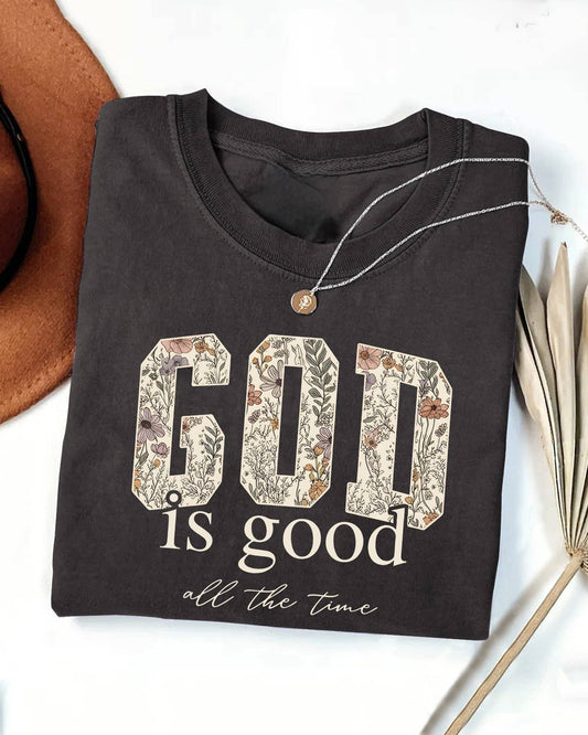 God Is Good All The Time Floral Print T-Shirt