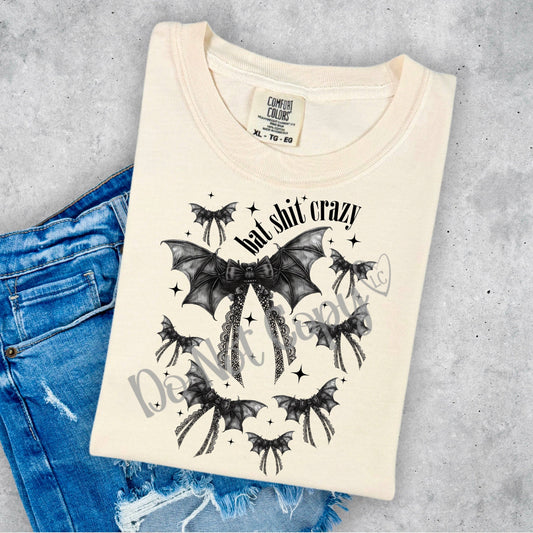 Bat Shit Crazy- Graphic Tee